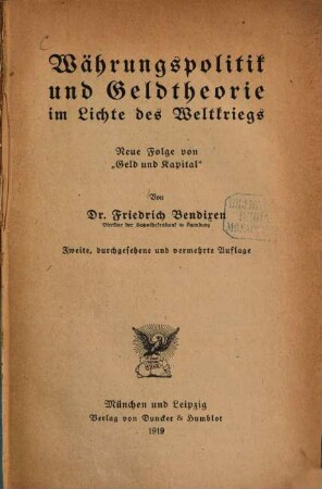 Währungspolitik und Geldtheorie im Lichte des Weltkriegs