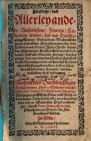 Fürstliche und allerley andere auserlesene feurige catholische Gebett ...