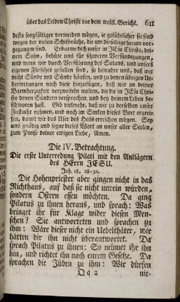 Die IV. Betrachtung. Die erste Unterredung Pilati mit den Anklägern des Herrn Jesu.