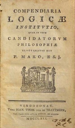 Compendiaria logicae institutio : quam in usum candidatorum philosophiae elucubratus est