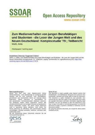 Zum Medienverhalten von jungen Berufstätigen und Studenten - die Leser der Jungen Welt und des Neuen Deutschland: Komplexstudie '79 ; Teilbericht