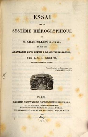 Essai sur le système hiéroglyphique de M. Champollion le jeune, et sur les avantages qu'il offre à la critique sacrée