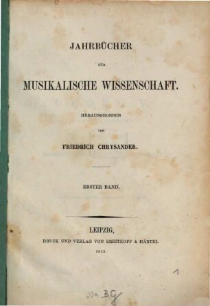 Jahrbücher für musikalische Wissenschaft. 1, 1 (1863)