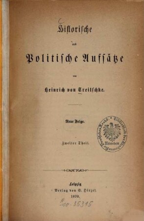 Historische und politische Aufsätze, N.F., Th. 2