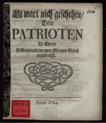 Et wart nich geschehen, Dem Patrioten To Ehren, Föffteinmahl up enen Morgen Besöck angebrocht