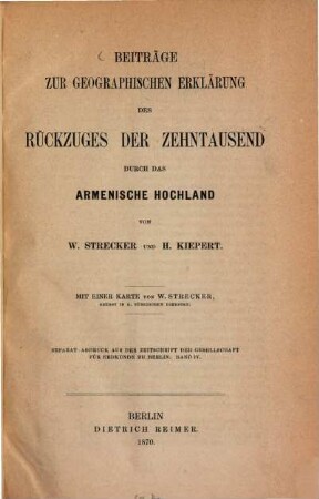 Beiträge zur geographischen Erklärung des Rückzuges der Zehntausend durch das armenische Hochland