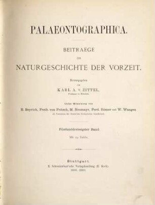 Palaeontographica : Beiträge zur Naturgeschichte d. Vorzeit, 35. 1888/89