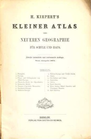 H. Kiepert's kleiner Atlas der neueren Geographie für Schule und Haus