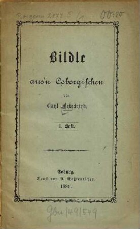 Bildle aus'n Coborgischen : [Umschlagt.], 1
