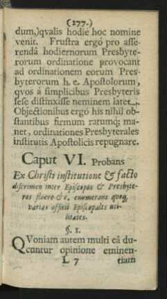 Caput VI. Probans Ex Christi institutione & facto discrimen inter Episcopos & Presbyteros fluere ...