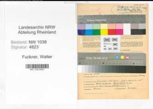 Entnazifizierung Walter Fuckner , geb. 26.07.1904 (Ingenieur)