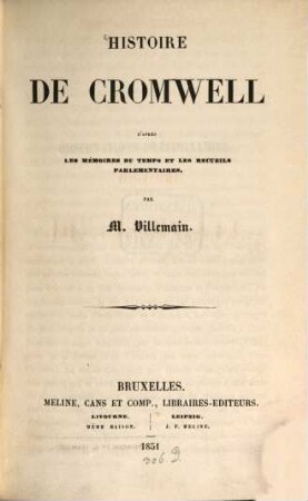 Histoire de Cromwell : d'après les mémoires du temps et les recueils parlementaires