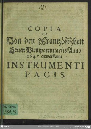 Copia des von den Frantzösischen Herren Plenipotentiariis Anno 1647 entworffenen Instrumenti pacis