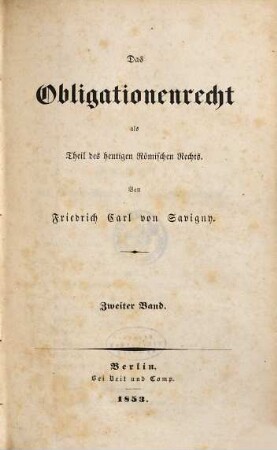 Das Obligationenrecht als Theil des heutigen römischen Rechts, Zweiter Band