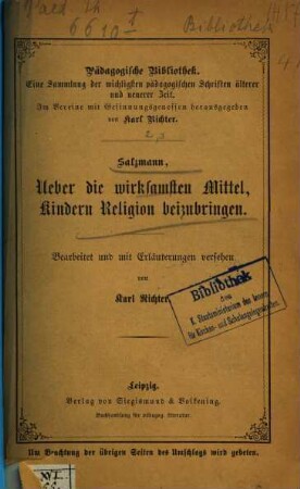 Ueber die wirksamsten Mittel, Kindern Religion beizubringen : Bearb. u. m. Erl. versehen