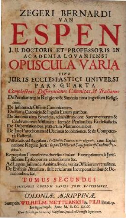 Ius Ecclesiasticum universum : hodiernae disciplinae, praesertim Belgii, Galliae, Germaniae, et vicinarum provinciarum accomodatum ; cum supplemento. 2