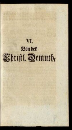 VI. Von der Christl. Demuth,