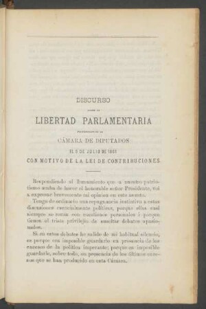 Discurso sobre la libertad parlamentaria, pronunciado en la Cámara de Diputados, el 5 de Julio de 1881, con motivo de la Lei de Contribuciones