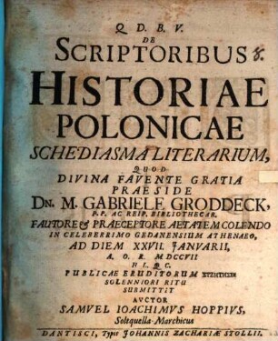 De scriptoribus historiae Polonicae schediasma literarium