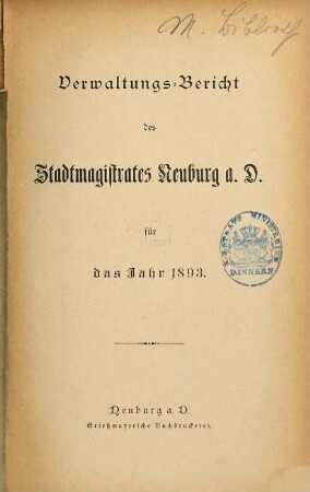 Verwaltungs-Bericht des Stadtmagistrates Neuburg a.D. : für das Jahr .... 1896