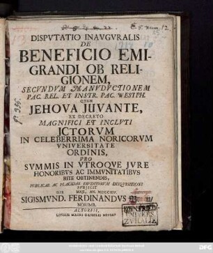 Dispvtatio Inavgvralis De Beneficio Emigrandi Ob Religionem, Secvndvm Manvdvctionem Pac. Rel. Et Instr. Pac. Westph.