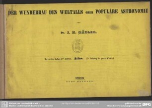 Der Wunderbau des Weltalls oder populäre Astronomie : Atlas