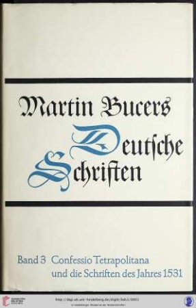 Band 3: Martin Bucers Deutsche Schriften: Confessio Tetrapolitana und die Schriften des Jahres 1531