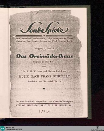 Das Dreimäderlhaus : Singspiel in drei Teilen