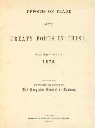 1873: Reports on trade at the treaty ports in China