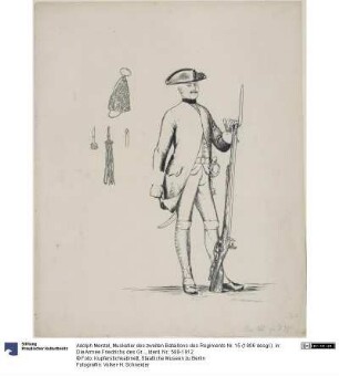 Musketier des zweiten Bataillons des Regiments Nr. 15 (1806 desgl.). in: Die Armee Friedrichs des Großen in ihrer Uniformierung