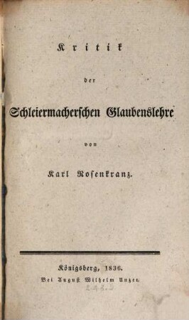 Kritik der Schleiermacher'schen Glaubenslehre