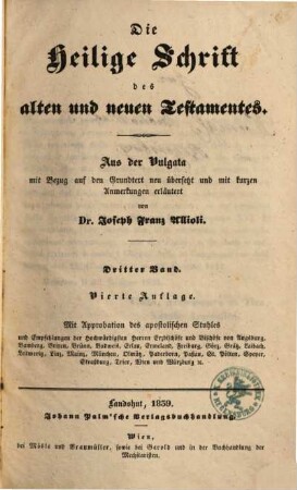 Die Heilige Schrift des alten und neuen Testamentes : aus der Vulgata mit Bezug auf den Grundtext, 3. A.T.
