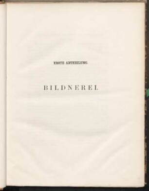 Erste Abtheilung. Bildnerei.