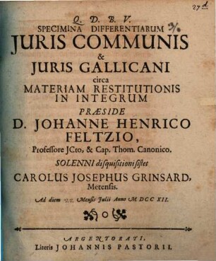 Specimina differentiarum juris communis & juris Gallicani circa materiam restitutionis in integrum