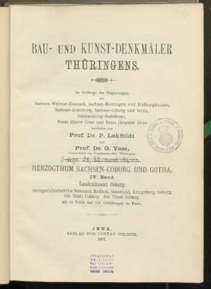 [4], Bd. 4 = H. 28 u.32/33: Herzogthum Sachsen-Coburg und Gotha: Landrathsamt Coburg : Amtsgerichtsbezirke Neustadt, Rodach, Sonnefeld, Königsberg, Coburg, Die Stadt Coburg, Die Veste Coburg