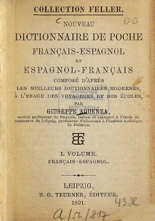 Nouveau dictionnaire de poche français-espagnol et espagnol-français composés d'après les meilleurs dictionnaires modernes, à l'usage des voyageurs et des écoles par Giuseppe Aquenza, 1