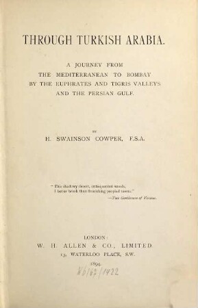 Through Turkish Arabia : a journey from the Mediterranean to Bombay by the Euphrates and Tigris valleys and the Persian gulf
