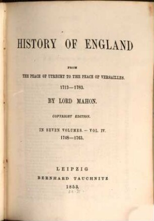 History of England from the peace of Utrecht to the peace of Versailles : 1713-1783. Vol. 4, 1748-1763