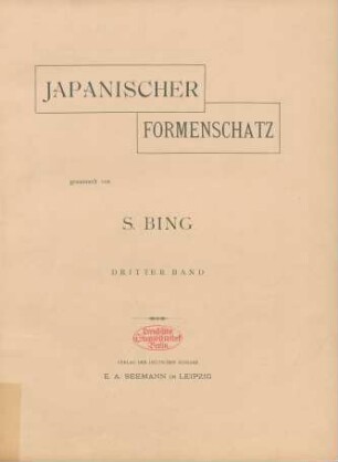 2,1/6=Bd. 3=13/18.1889: Japanischer Formenschatz
