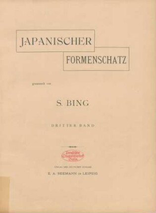 2,1/6=Bd. 3=13/18.1889: Japanischer Formenschatz