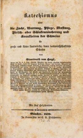 Katechismus über die Zucht, Wartung, Pflege, Mastung, Fleisch- und Schinkenräucherung und Krankheiten der Schweine