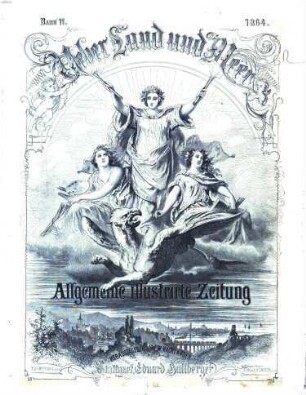 Über Land und Meer : deutsche illustrierte Zeitung. 11, 11. 1863/64 = Jg. 6