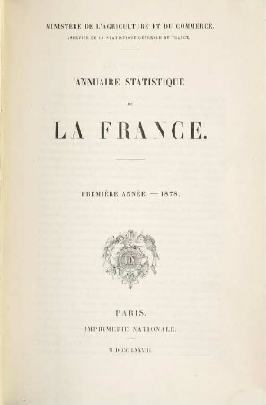Annuaire statistique de la France. 1, 1. 1878