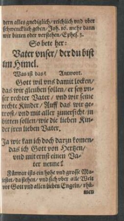 So bete her: Vater unser/ der du bist im Himel.
