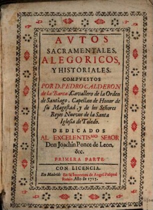 Avtos Sacramentales, Alegoricos, Y Historiales. 1