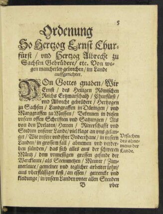 Ordenung So Hertzog Ernst Churfürst/ und Hertzog Albrecht zu Sachsen Gebrüdere/ etc. Von wegen mancherley gebrechen/ im Lande auffgerichtet.