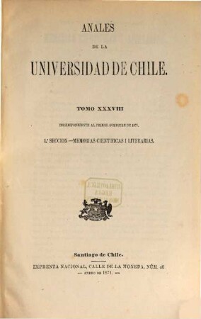 Anales de la Universidad de Chile : memorias científicas y literarias. 38. 1871