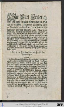 Wir Carl Friderich, von Gottes Gnaden, Marggrav zu Baden und Hochberg ...