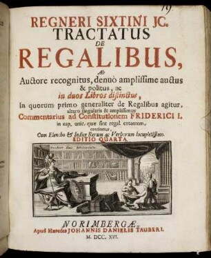 [Liber 1]: Regneri Sixtini Ic. Tractatus De Regalibus. [Liber 1]