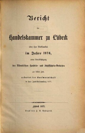 Bericht der Handelskammer zu Lübeck. 1876